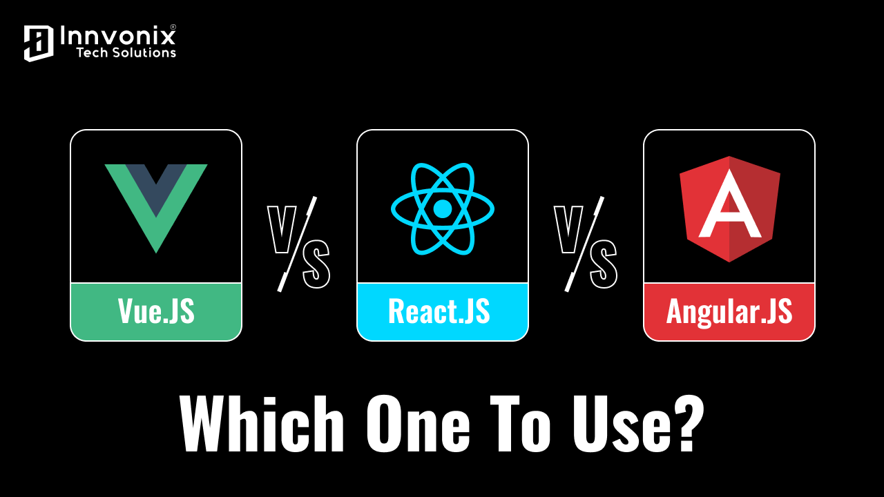 Vue.js vs React.js vs Angular.js